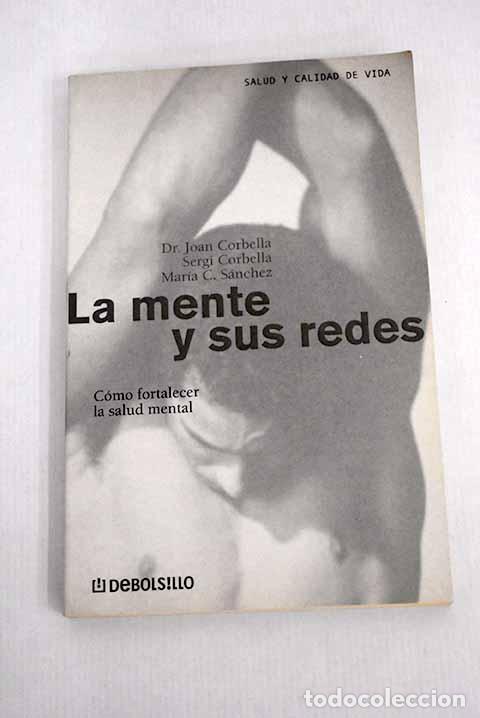 Libros: La mente y sus redes.- Corbella Roig, Joan - Foto 1