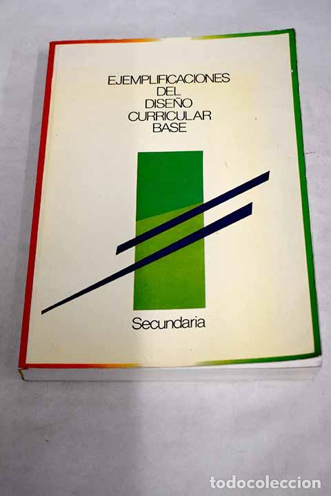 Libros: Ejemplificaciones del dise&ntilde;o curricular base: secundaria - Foto 1
