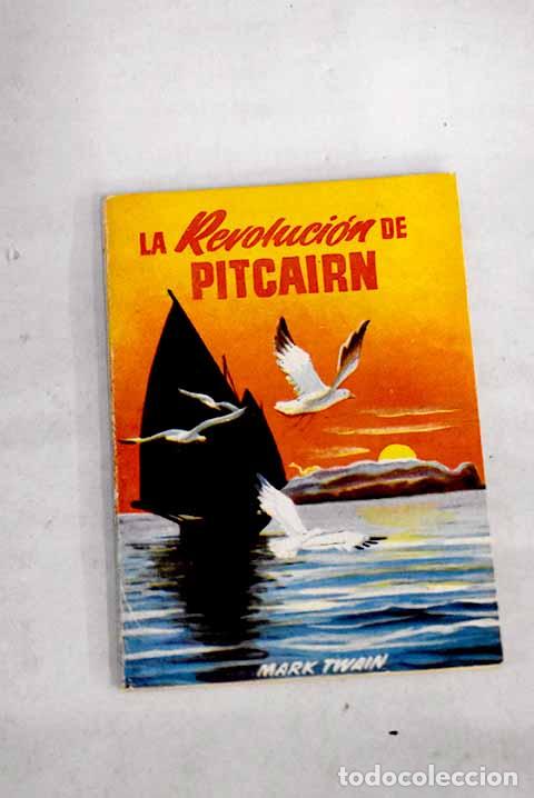 Libros: La revoluci&oacute;n de Pitcairn.- Twain, Mark - Foto 1
