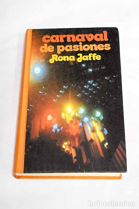 Libros: Carnaval de pasiones.- Jaffe, Rona - Foto 1