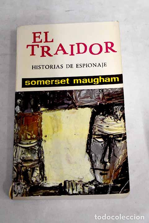 Libros: El traidor: Maugham, William Somerset.- Maugham, William Somerset - Foto 1