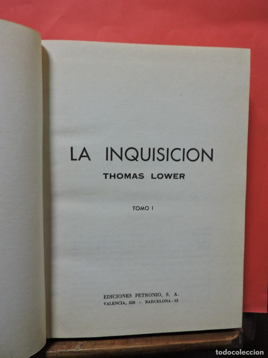 Libros: La Inquisici&oacute;n. 2 Tomos. LOWER, Thomas. Ed. Petronio. Barcelona, 1975 - Foto 2