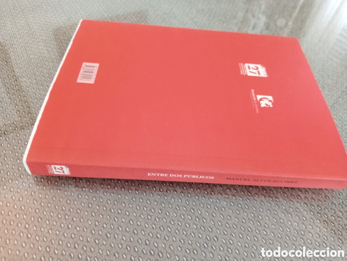 Libros: ENTRE DOS P&Uacute;BLICOS / Manuel ALTOLAGUIRRE - Foto 4