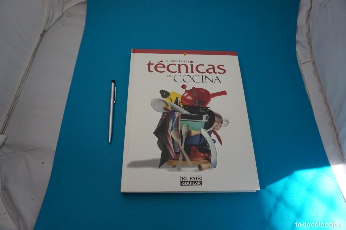 Libros: AMF-31A/ EL LIBRO DE LAS TECNICAS DE COCINA / EL PAIS AGUILAR - Foto 1