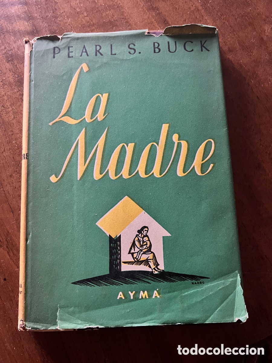 Libros: PEARL S. BUCK La Madre 1949 editorial Ayma - Foto 1