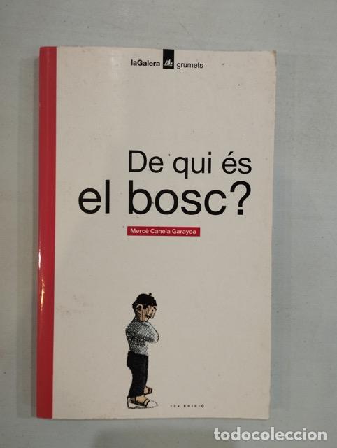 Libros: Merc&egrave; Canela Garayoa - De qui &eacute;s el bosc? - Foto 1