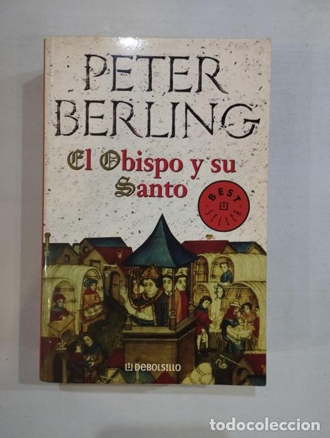 Libros: Peter Berling - El obispo y su santo - Foto 1