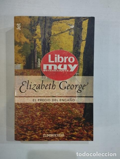 Libros: Elizabeth George - El precio del enga&ntilde;o - Foto 1