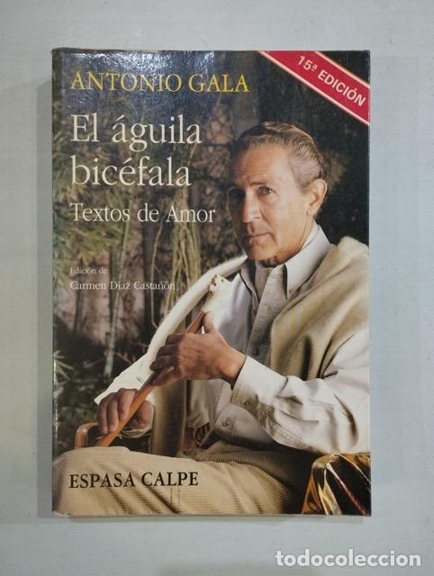 Libros: Antonio Gala - El &aacute;guila bic&eacute;fala - Foto 1