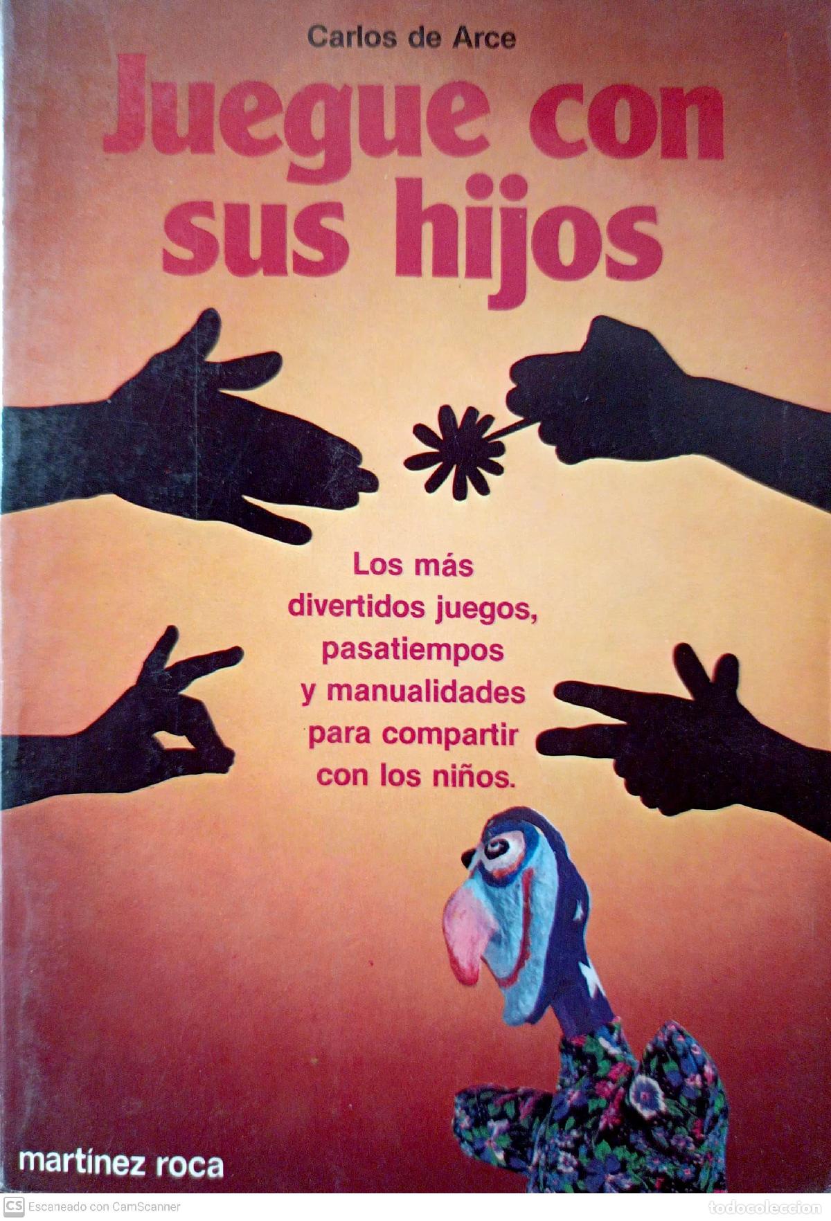 Libros: Juegue con sus hijos - Carlos de Arce - Foto 1