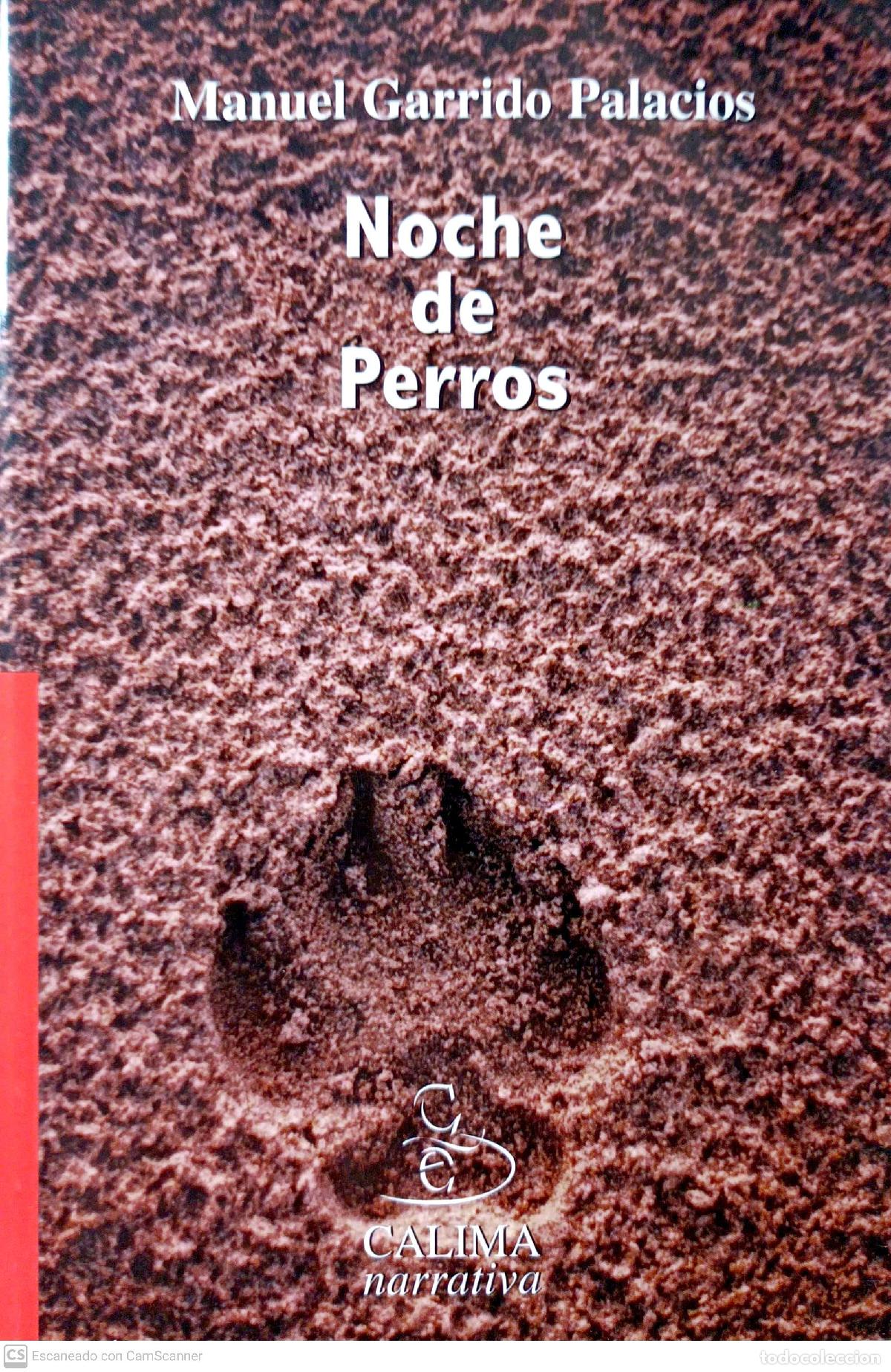 Libros: Noche de perros (Cuentos) - Garrido Palacios, Manuel - Foto 1