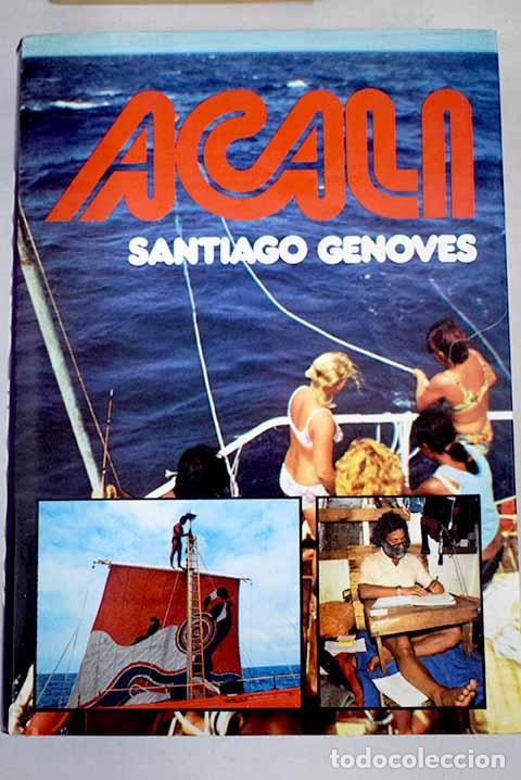 Libros: Acali. - Genov&eacute;s, Santiago. TDK833 - Foto 1