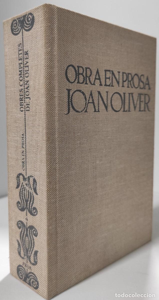 Libros: JOAN OLIVER - OBRA EN PROSA 4 - EDITORIAL PROA - Foto 2