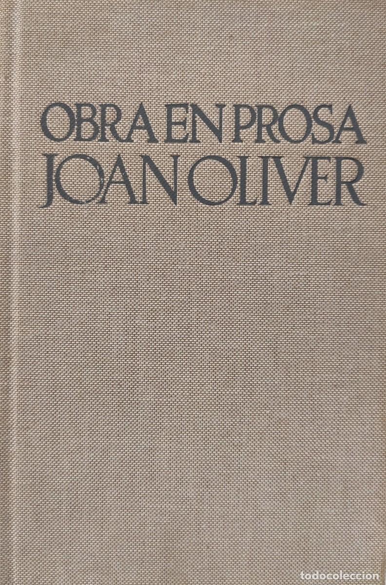 Libros: JOAN OLIVER - OBRA EN PROSA 4 - EDITORIAL PROA - Foto 1
