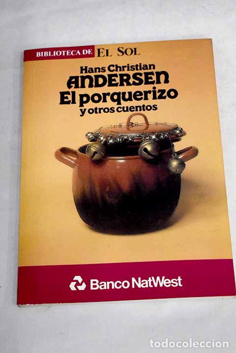 Libros: El porquerizo y otros cuentos.- Andersen, Hans Christian - Foto 1