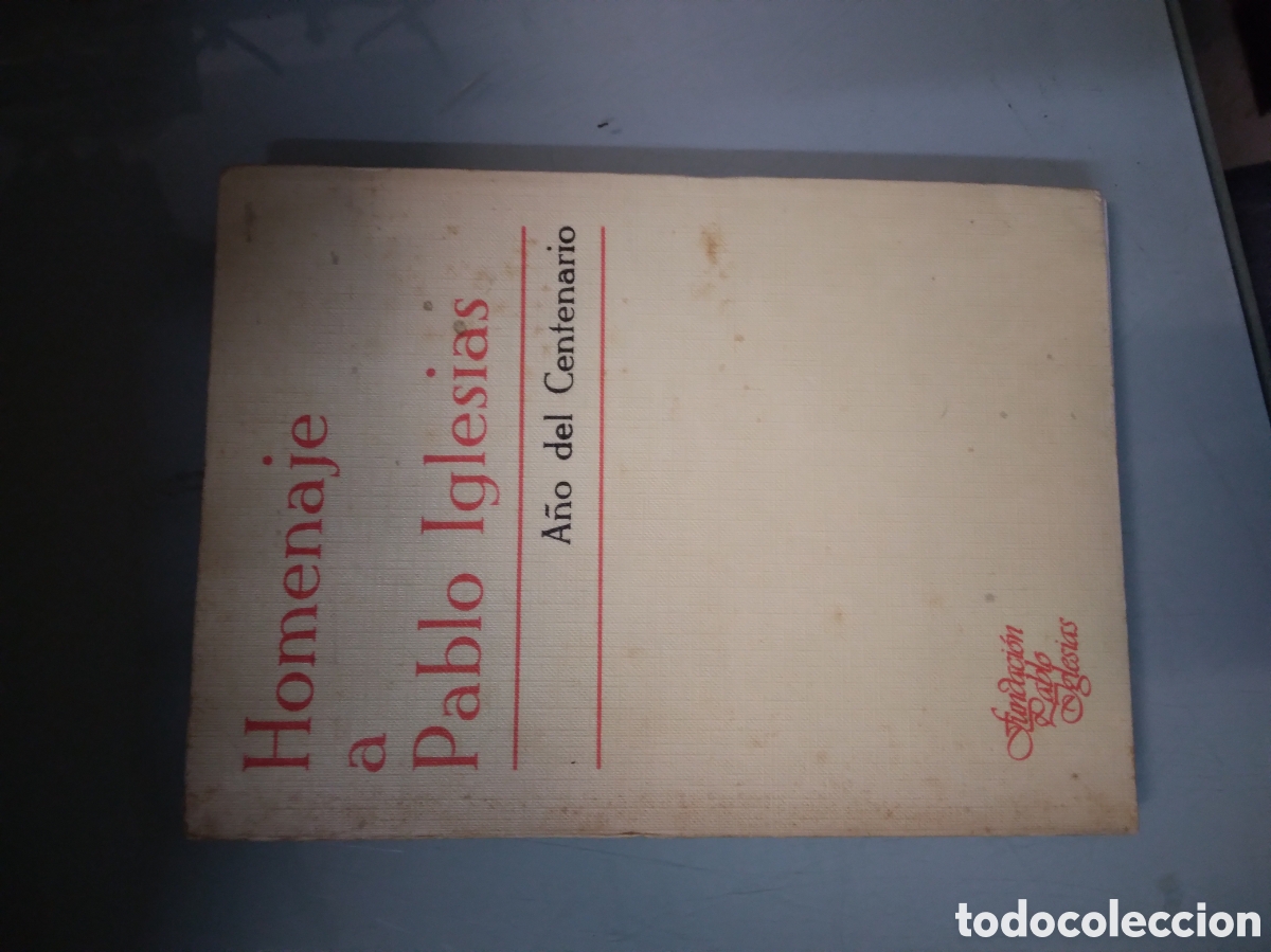 Libros: Homenaje a Pablo Iglesias,A&ntilde;o del centenario - Foto 1