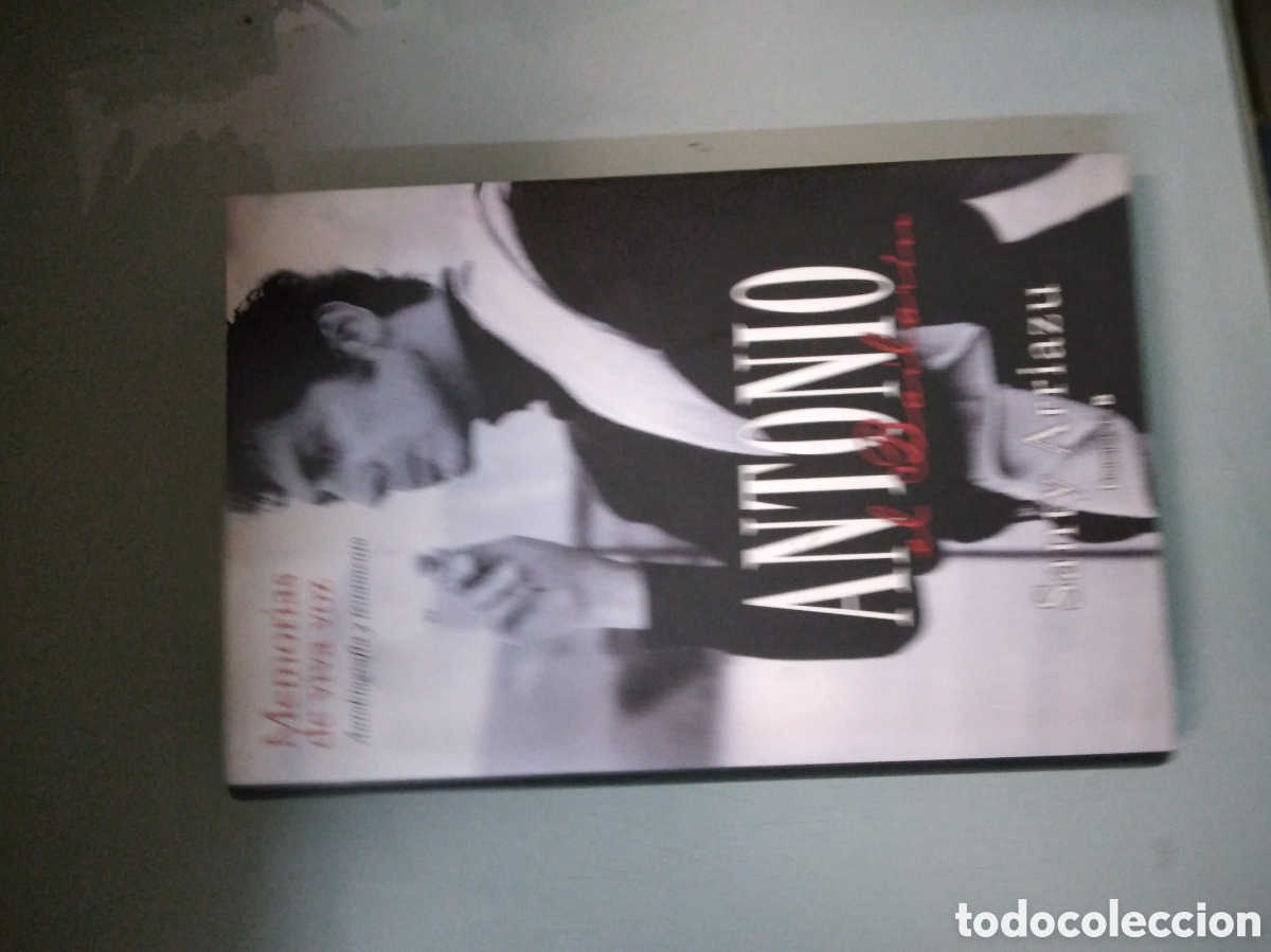 Libros: Santy Arriazu, Antonio el bailarin,Ediciones B - Foto 1