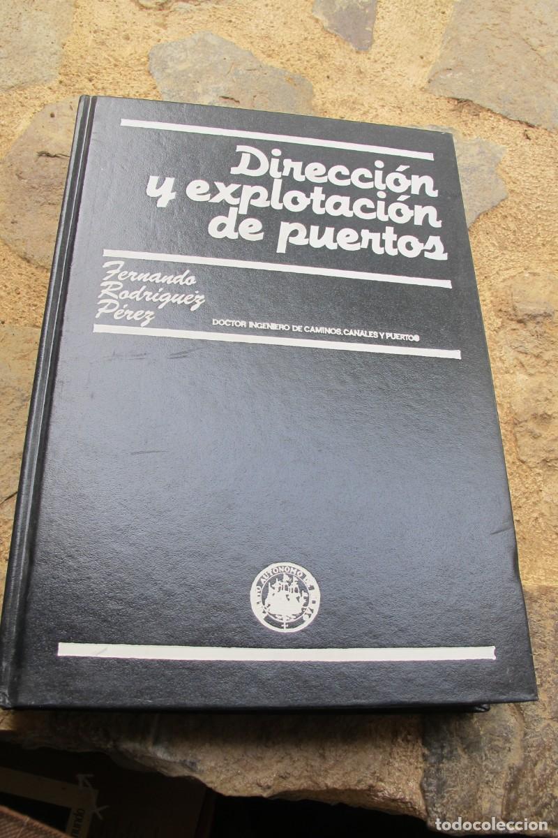 Libros: DIRECCION Y EXPLOTACION DE PUERTOS. FERNANDO RODRIGUEZ PEREZ