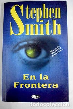 Libros: En la frontera - Stephen Smith - Foto 1