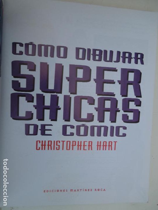 Libros: COMO DIBUJAR SUPER CHICAS DE COMIC - CHRISTOPHER HART - - Foto 7