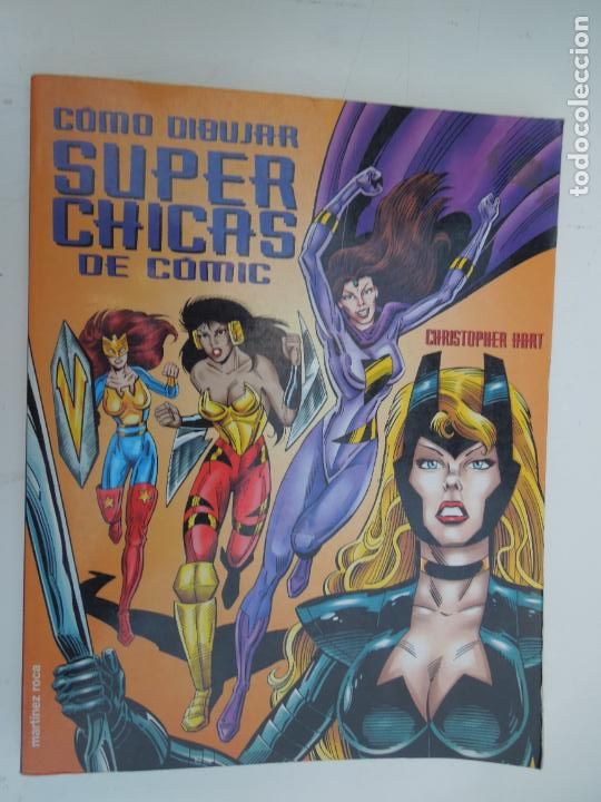 Libros: COMO DIBUJAR SUPER CHICAS DE COMIC - CHRISTOPHER HART - - Foto 1