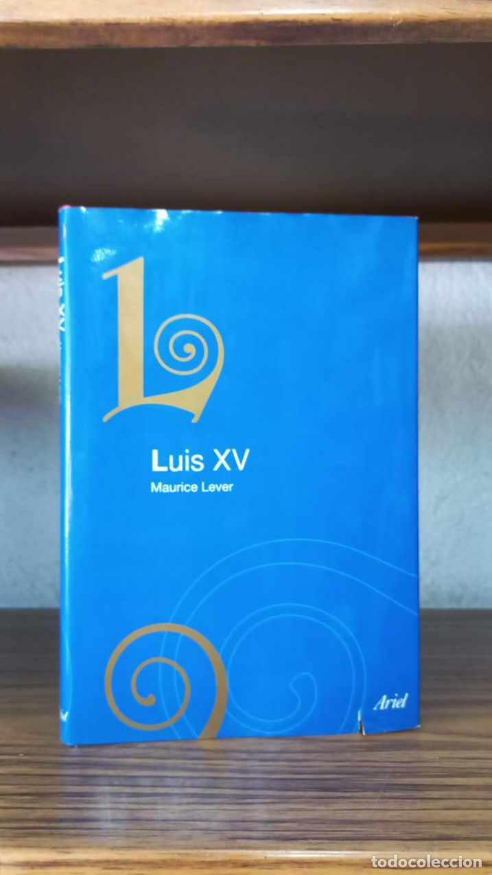 Libros: Maurice Lever - Luis XV - Foto 1