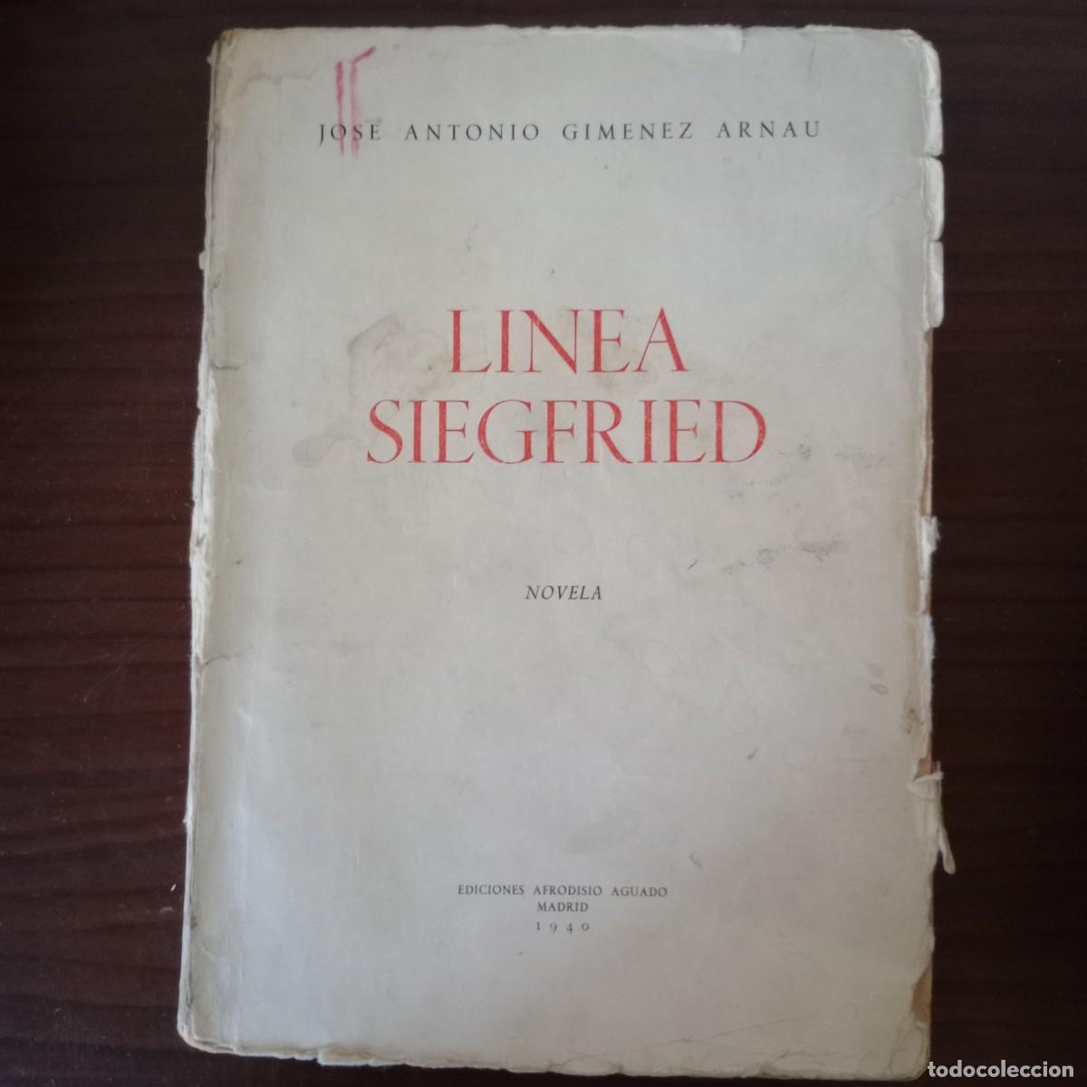 Libros: Linea Siegfried - JOSE ANTONIO GIMENEZ ARNAU - Foto 1