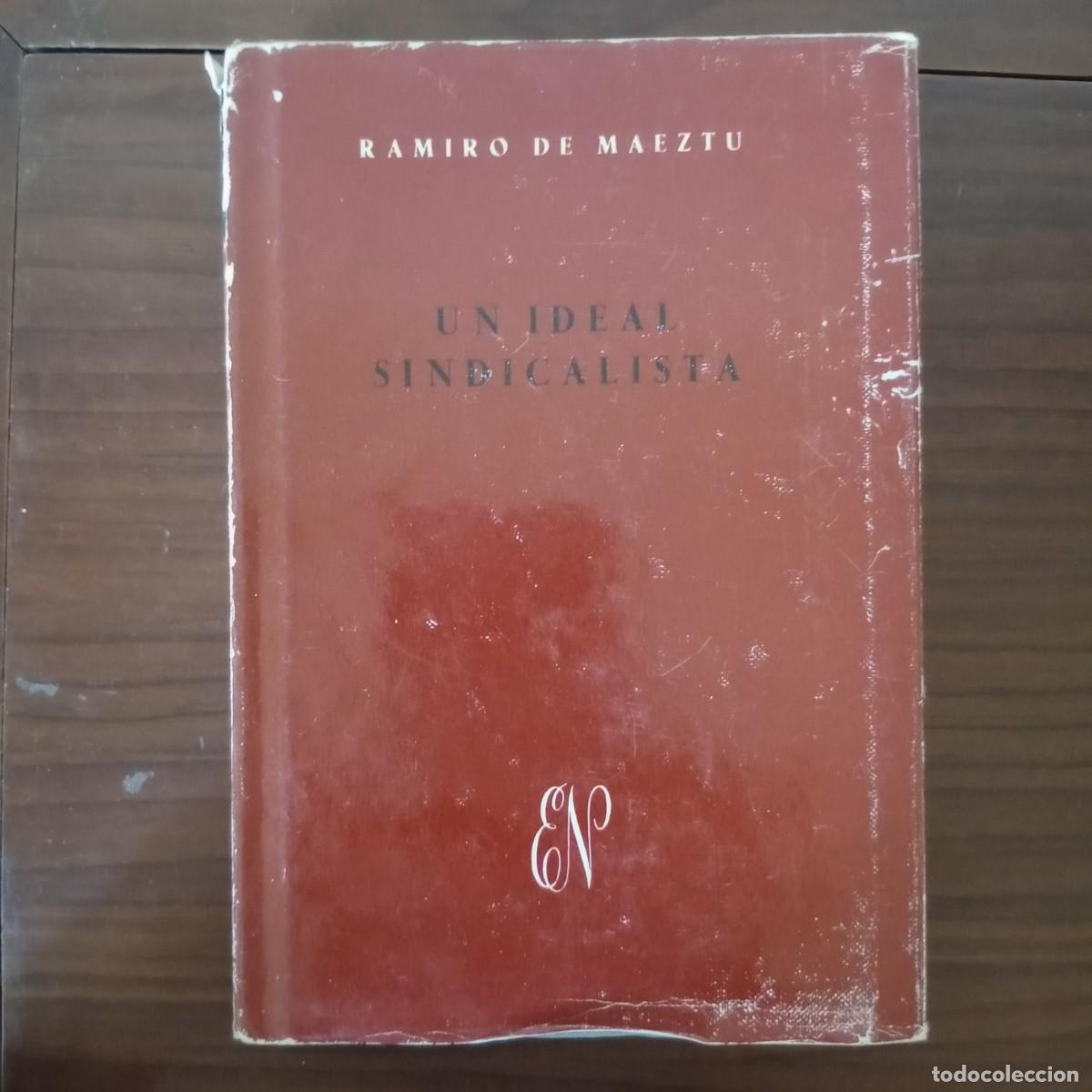 Libros: Un ideal sindicalista - Maeztu, Ramiro de - Foto 1