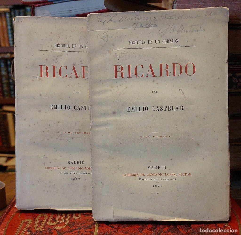 Libros: RICARDO. Historia de un coraz&oacute;n. - CASTELAR, Emilio. - Foto 1