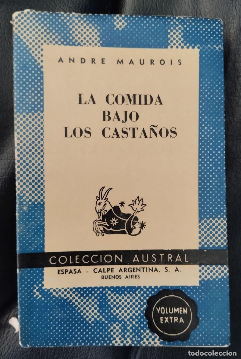 Libros: La comida bajo los casta&ntilde;os - Andr&eacute; Maurois - Foto 1