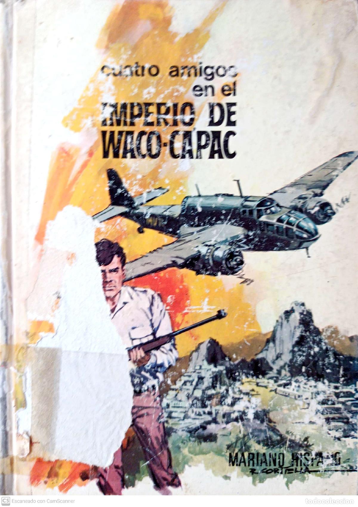 Libros: Cuatro amigos en el imperio de Waco Capac - hispano, M. - Foto 1