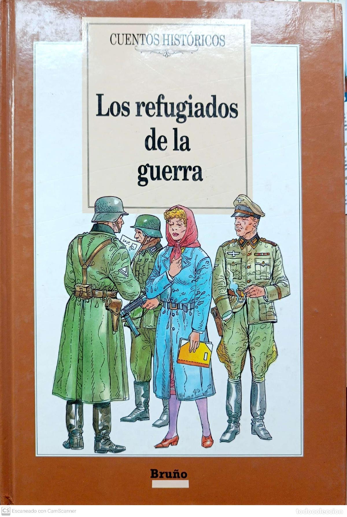 Libros: Los refugiados de la guerra - SOLAR CUBILLAS, David - Foto 1