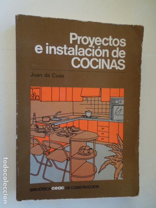 Libros: PROYECTOS E INSTALACI&Oacute;N DE COCINAS - JUAN DE CUSA - CEAC 1&ordf; ED. 1982. - Foto 1