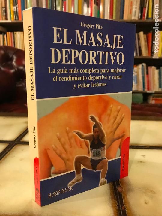 Libros: El masaje deportivo. Gregory Pike. PEDIDO M&Iacute;NIMO 5&euro; - Foto 1