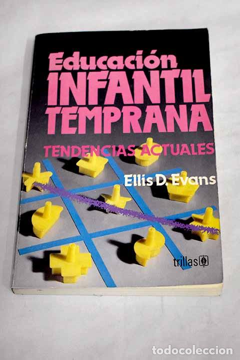 Libros: Educaci&oacute;n infantil temprana.- Evans, Ellis - Foto 1