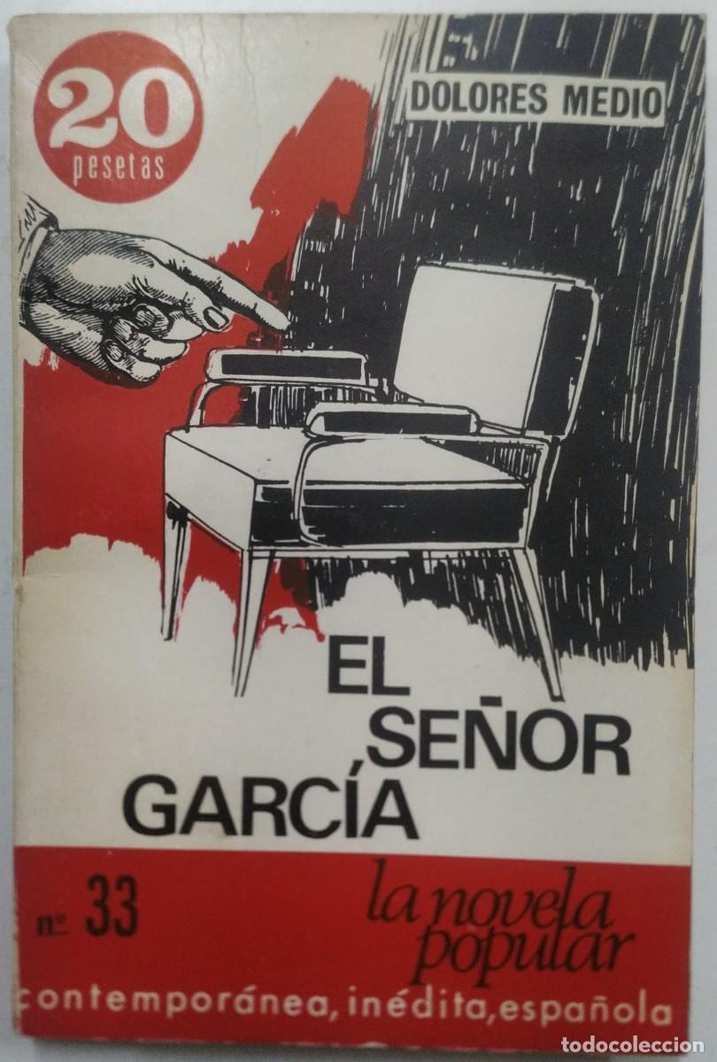 Libros: EL SE&Ntilde;OR GARCIA - Dolores Medio - Foto 1