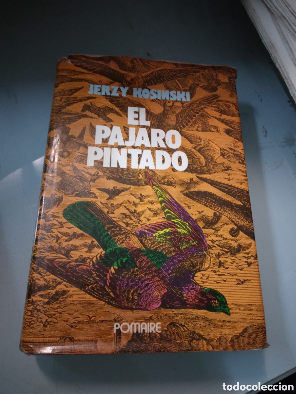 Libros: Jerzy Kosinski, El pajaro pintado, Pomaire - Foto 1