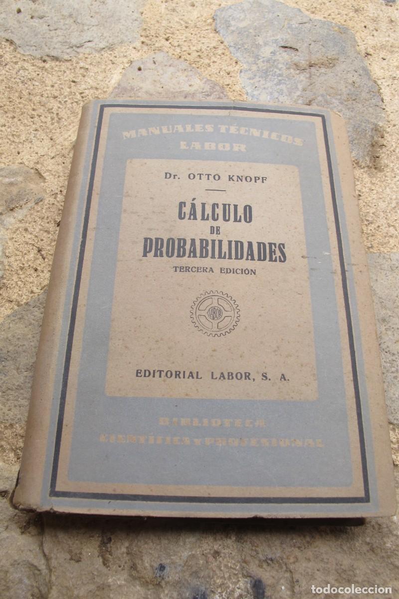 Libros: CALCULO DE PROBABILIDADES. DR. OTTO KNOPF. LABOR - Foto 1