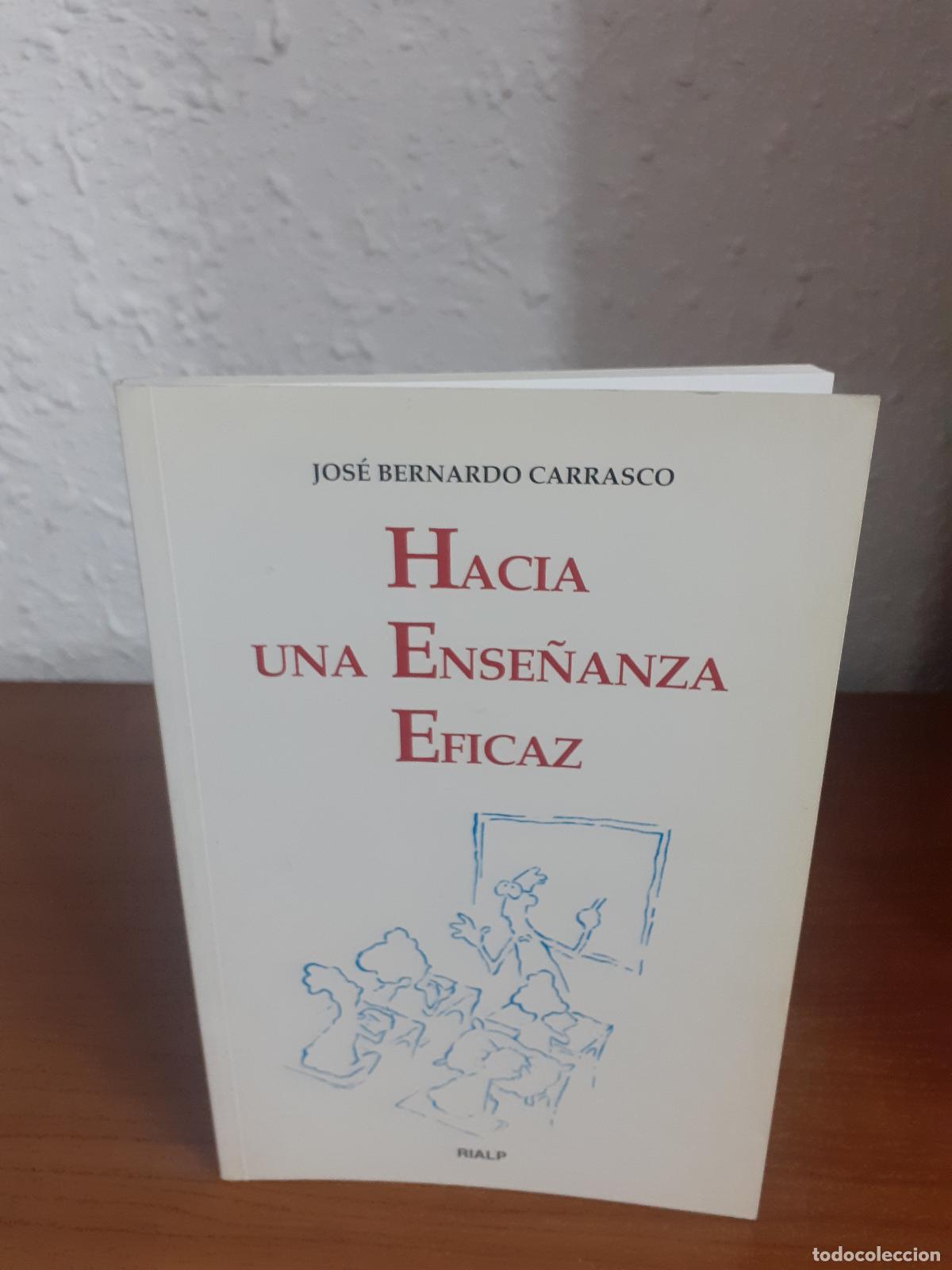Libros: HACIA UNA ENSE&Ntilde;ANZA EFICAZ - Bernardo Carrasco, Jose - Foto 1