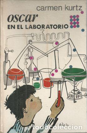 Libros: OSCAR EN EL LABORATORIO - KURTZ, CARMEN - Foto 2