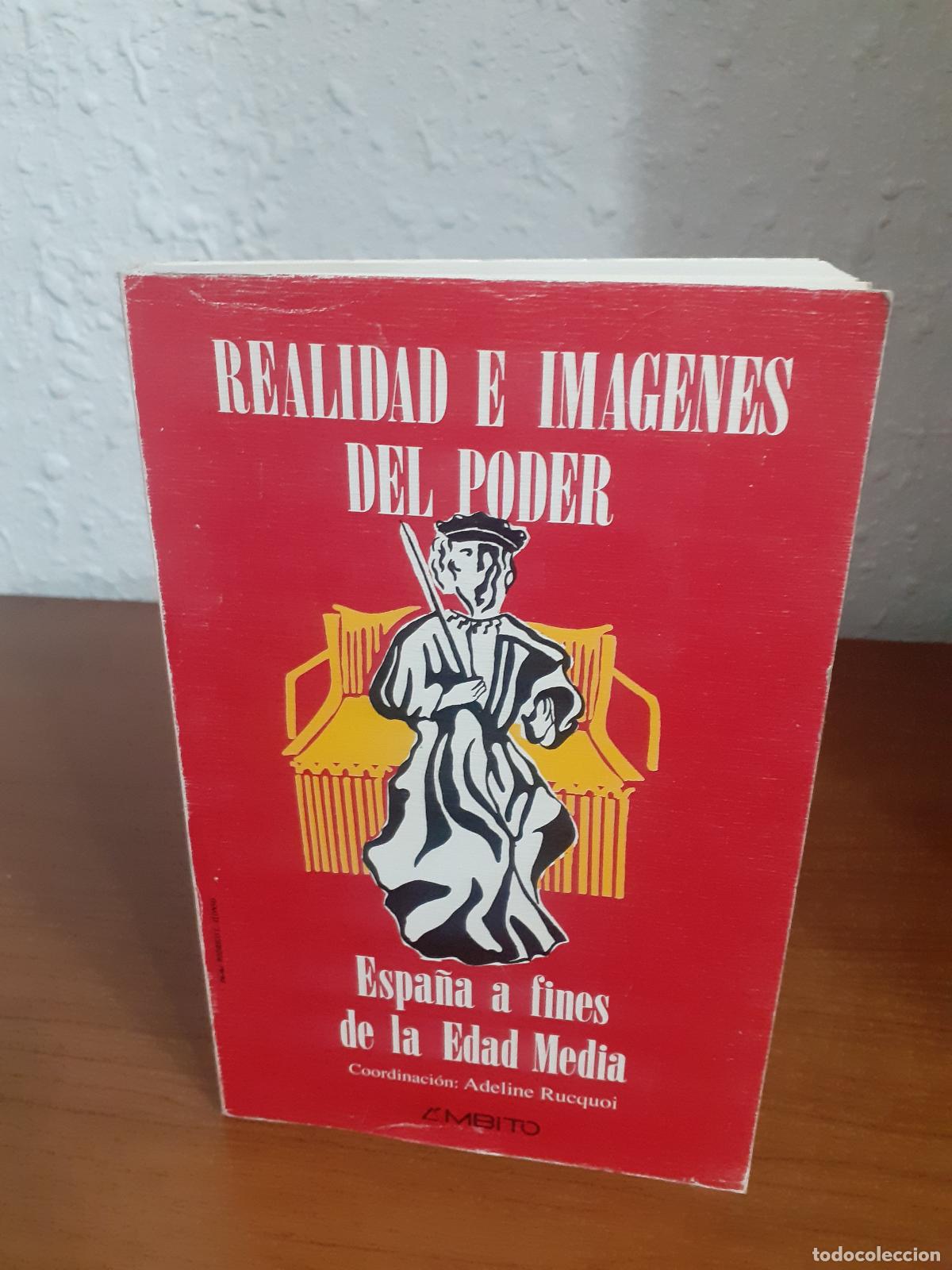 Libros: Realidad e im&aacute;genes del poder Espa&ntilde;a a fines de la Edad Media -