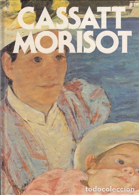 Libros: CASSATT MORISOT - CLUB INTERNACIONAL DEL LIBRO - Foto 1