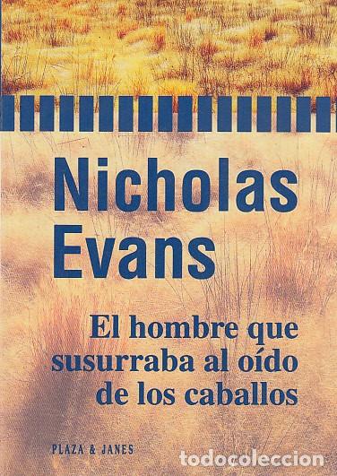 Libros: EL HOMBRE QUE SUSURRABA AL OIDO DE LOS CABALLOS - EVANS, NICHOLAS - Foto 1