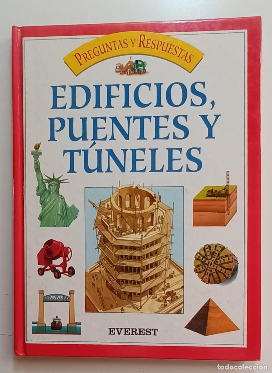 Libros: EDIFICIOS, PUENTES Y TUNELES (PREGUNTAS Y RESPUESTAS) - EVEREST - 1993 - Foto 1