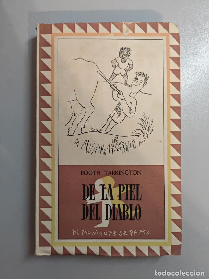 Libros: DE LA PIEL DEL DIABLO. - TARKINGTON, Booth. TDK834 - Foto 1