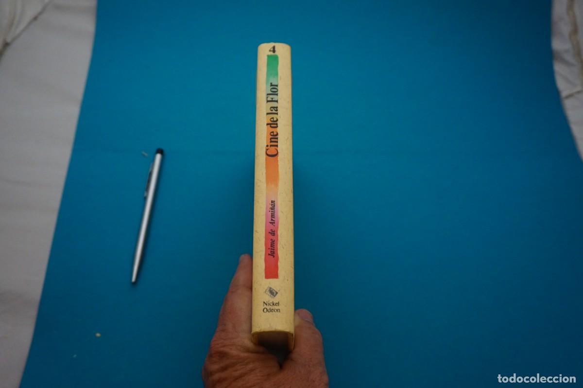 Libros: AMF-32C/ EL CINE DE LA FLOR - JAIME DE ARMI&Ntilde;AN / NICKEL ODEON - Foto 6