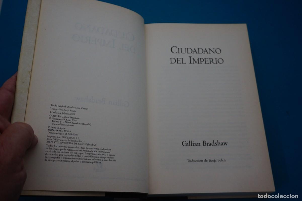 Libros: AMF-32D/ CIUDADANO DEL IMPERIO (1&ordf; EDICION 2005) - GILLIAN BRADSHAW / EDICIONES B - Foto 3