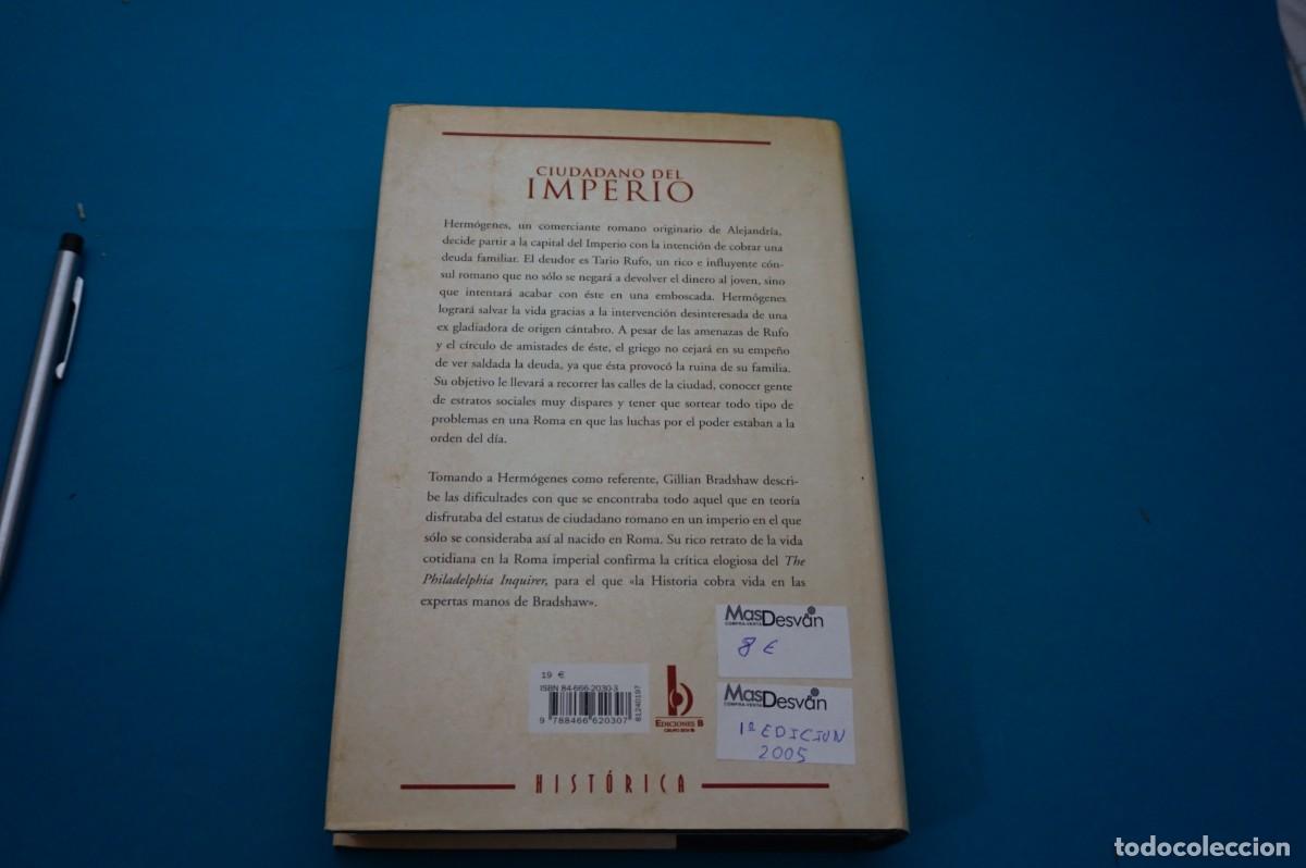 Libros: AMF-32D/ CIUDADANO DEL IMPERIO (1&ordf; EDICION 2005) - GILLIAN BRADSHAW / EDICIONES B - Foto 5
