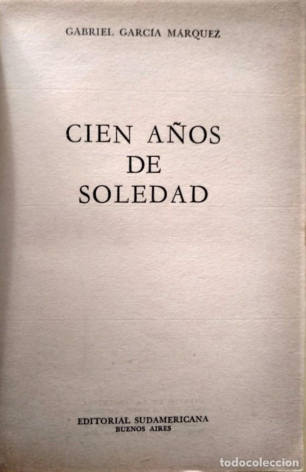 Libros: Cien A&ntilde;os de Soledad. (Signed presentation copy). - Garc&iacute;a M&aacute;rquez, Gabriel. - Foto 4