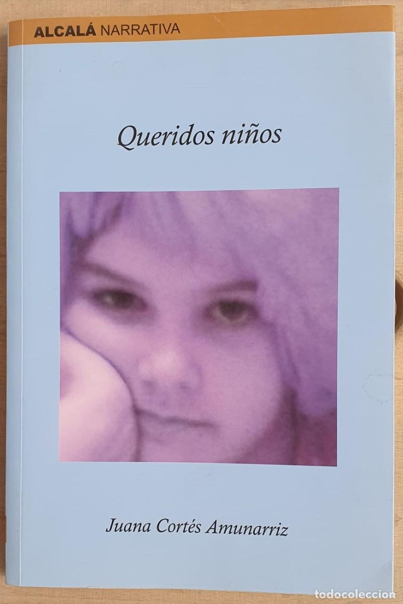 Libros: Queridos Ni&ntilde;os - Juana Cort&eacute;s Amunarriz - Foto 1